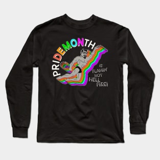 Pride Month Demon Is Flamin' Hot Hell Fire! Long Sleeve T-Shirt